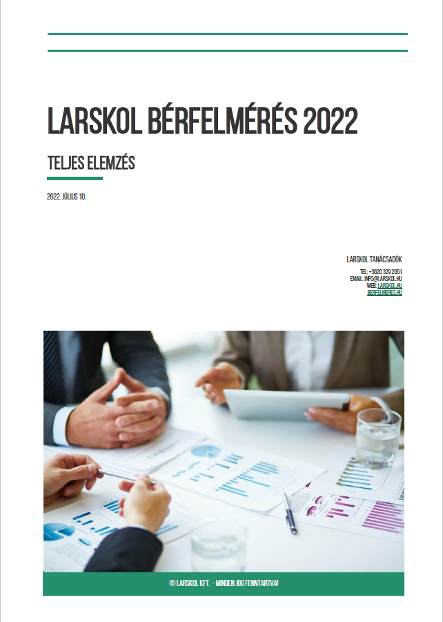 Larskol Országos Bérfelmérés 2022 riport - teljes elemzés adatszolgáltatás nélkül