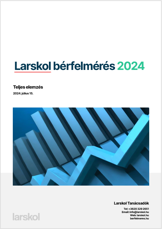 Larskol Országos Bérfelmérés 2024 riport - teljes elemzés adatszolgáltatás nélkül